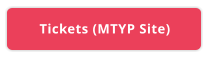 Tickets (MTYP Site)