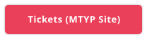 Tickets (MTYP Site)